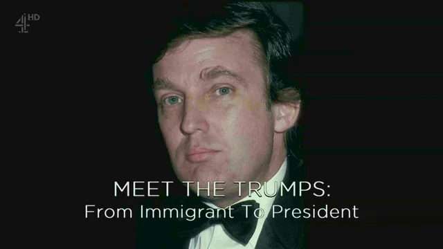 Meet the Trumps: From Immigrant to President – Factual TV
