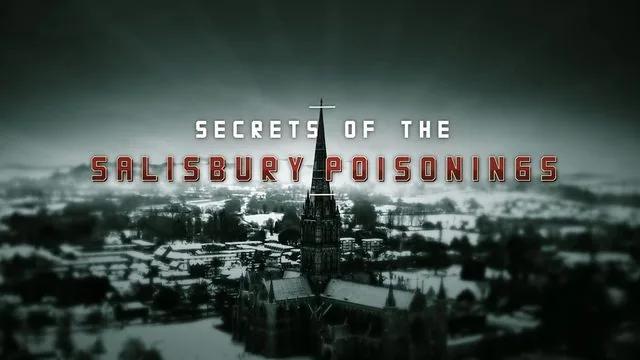 The Secrets of the Salisbury Poisonings – Factual TV