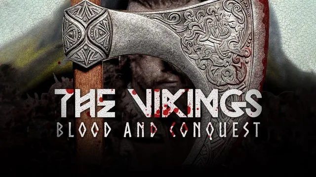 Vikings: Blood, Conquest & Kingdom – Factual TV